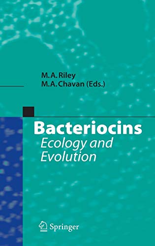 Bacteriocins: Ecology and Evolution