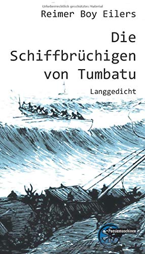 Die Schiffbrüchigen von Tumbatu: Langgedicht