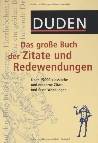 Duden Das große Buch der Zitate und Redewendungen plus CD-ROM: Über 15 ...
