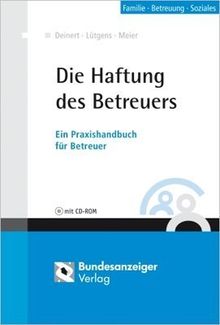 Haftung des Betreuers: Ein Praxishandbuch für Betreuer