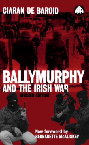 BALLYMURPHY AND THE IRISH WAR - New Edition