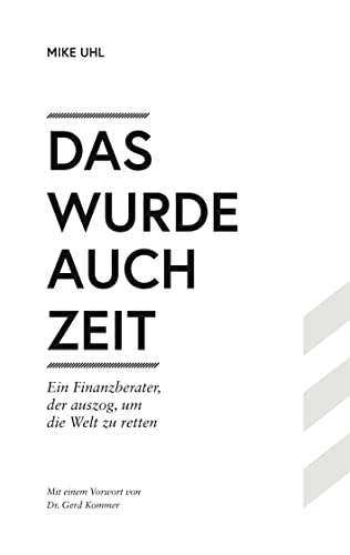 Das wurde auch Zeit: Ein Finanzberater, der auszog, um die Welt zu retten