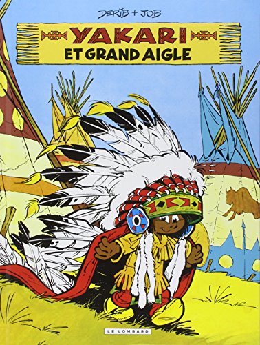 Yakari. Vol. 1. Yakari et Grand Aigle