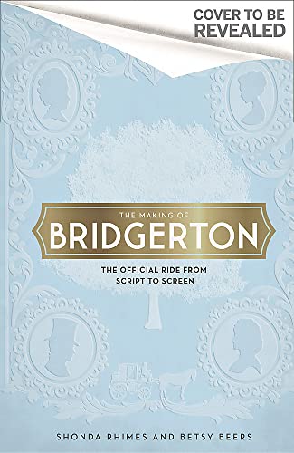 Inside Bridgerton: The Official Ride from Script to Screen