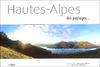 Hautes-Alpes : Des paysages...