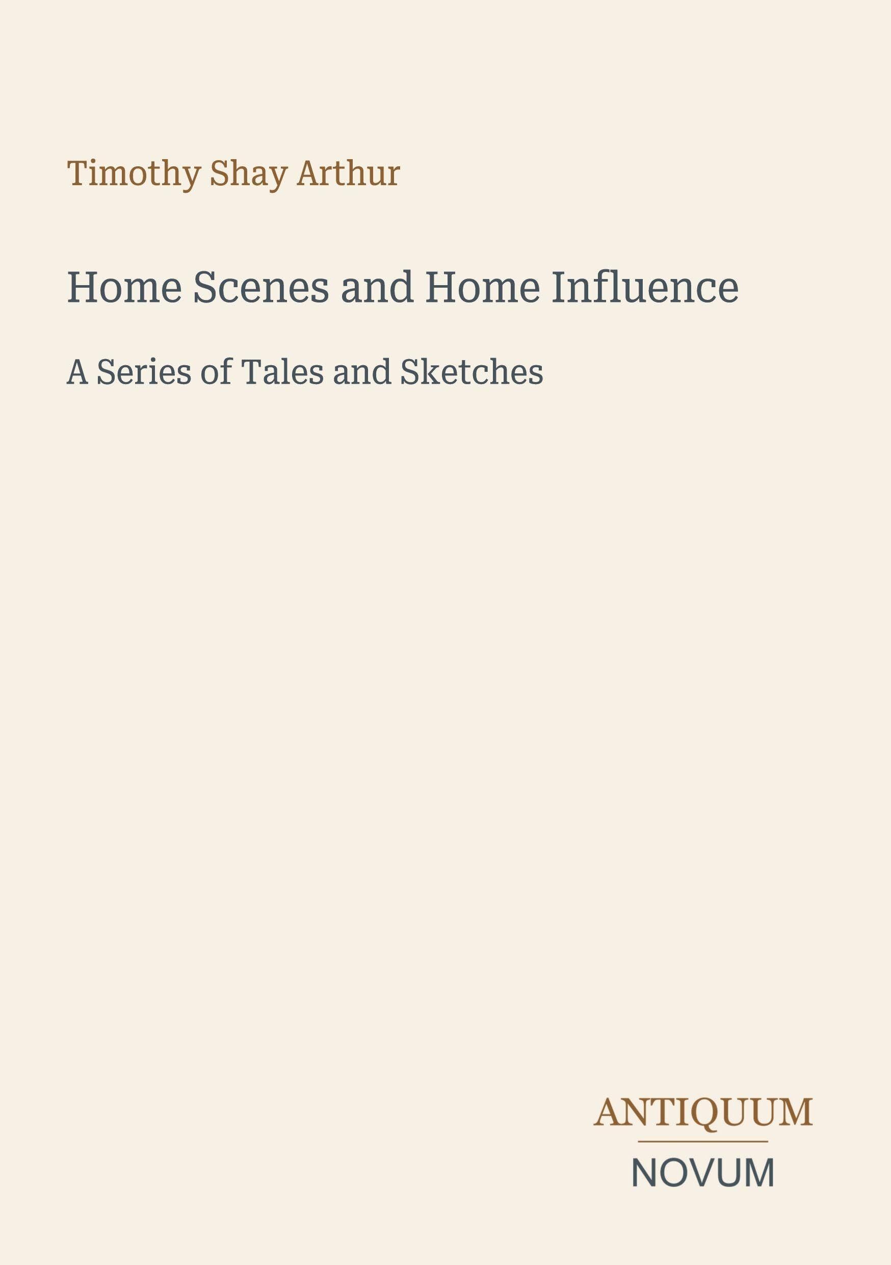 Home Scenes and Home Influence