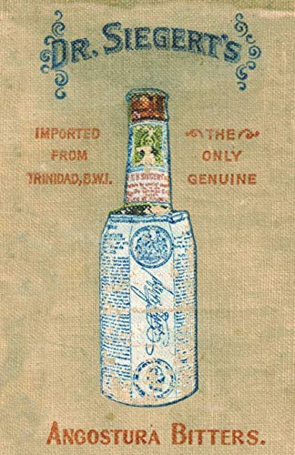 Siegert Angostura Bitters Complete Mixing Guide 1908 Reprint