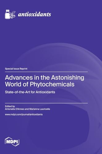 Advances in the Astonishing World of Phytochemicals: State-of-the-Art for Antioxidants