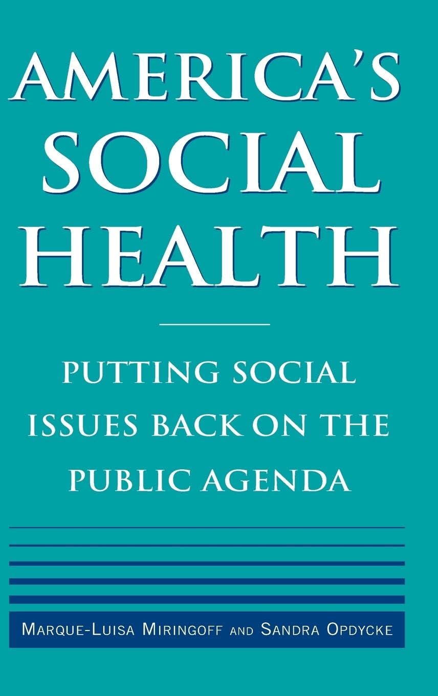 America's Social Health: Putting Social Issues Back on the Public Agenda