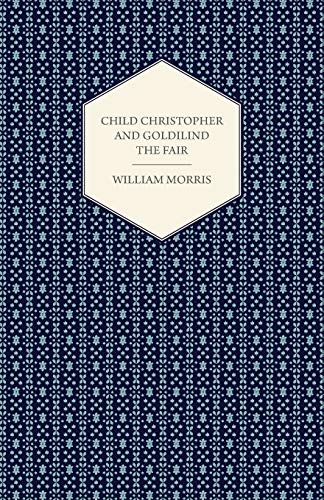 Child Christopher and Goldilind the Fair (1895)