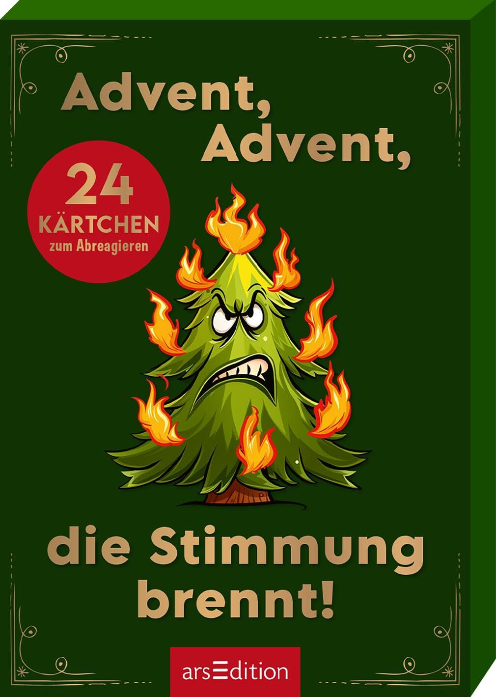 Advent, Advent, die Stimmung brennt!: 24 Kärtchen zum Abreagieren