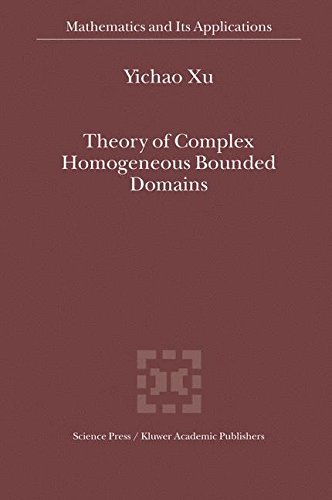 Theory of Complex Homogeneous Bounded Domains (Mathematics and Its Applications, Band 569)