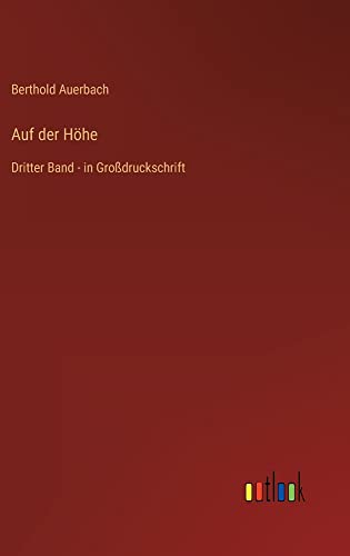Auf der Höhe: Dritter Band - in Großdruckschrift