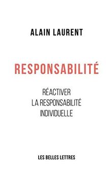 Responsabilité : réactiver la responsabilité individuelle