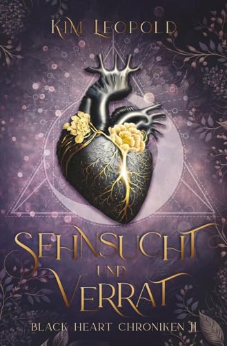 Sehnsucht und Verrat: Black Heart Chroniken 2 - Neuware