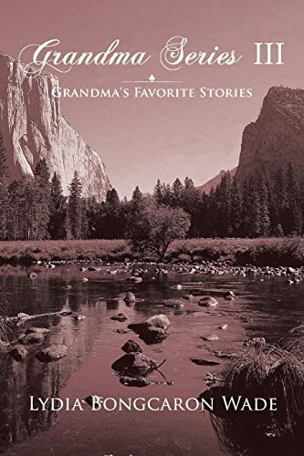 Grandma Series III: Grandma's Favorite Stories
