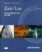 Zeit / Los. Zur Kunstgeschichte der Zeit
