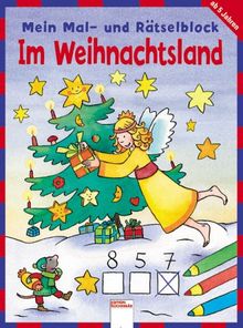 Mein Mal- und Rätselblock. Im Weihnachtsland