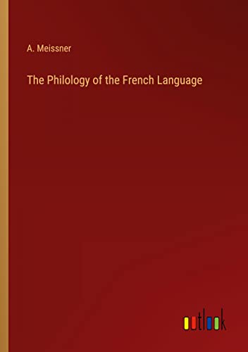 The Philology of the French Language