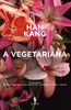 A Vegetariana (Portuguese Edition) [Paperback] Han Kang