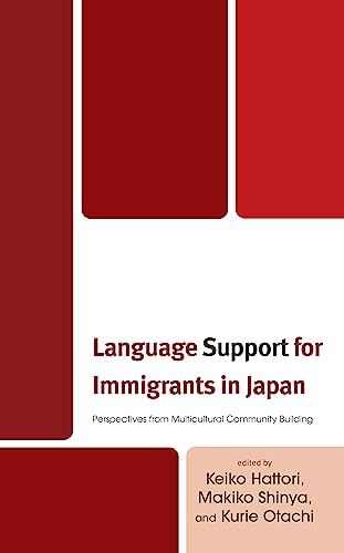 Language Support for Immigrants in Japan: Perspectives from Multicultural Community Building