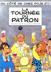 Du côté de chez Poje. Vol. 2. La tournée du patron