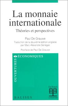 La monnaie internationale : théories et perspectives