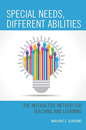 Special Needs, Different Abilities: The Interactive Method for Teaching and Learning