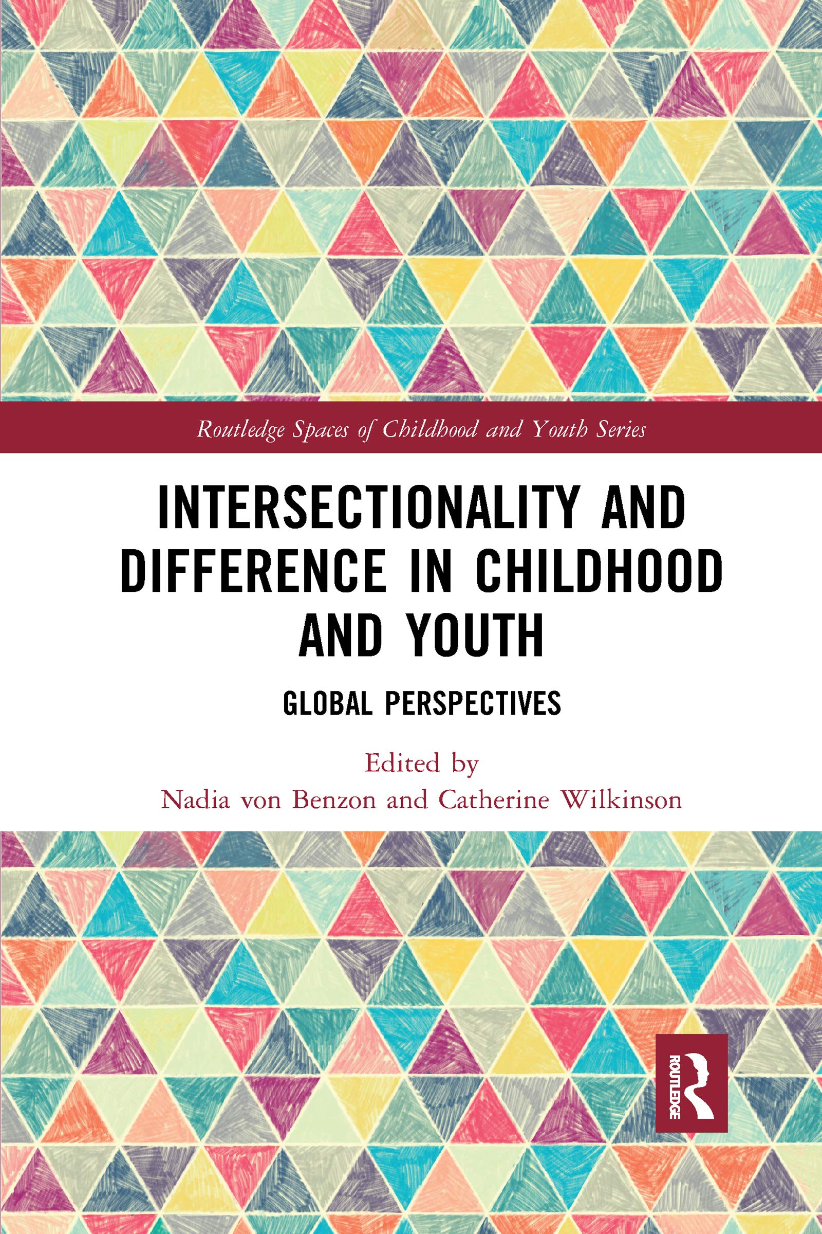 Intersectionality and Difference in Childhood and Youth: Global Perspectives (Routledge Spaces of Childhood and Youth)