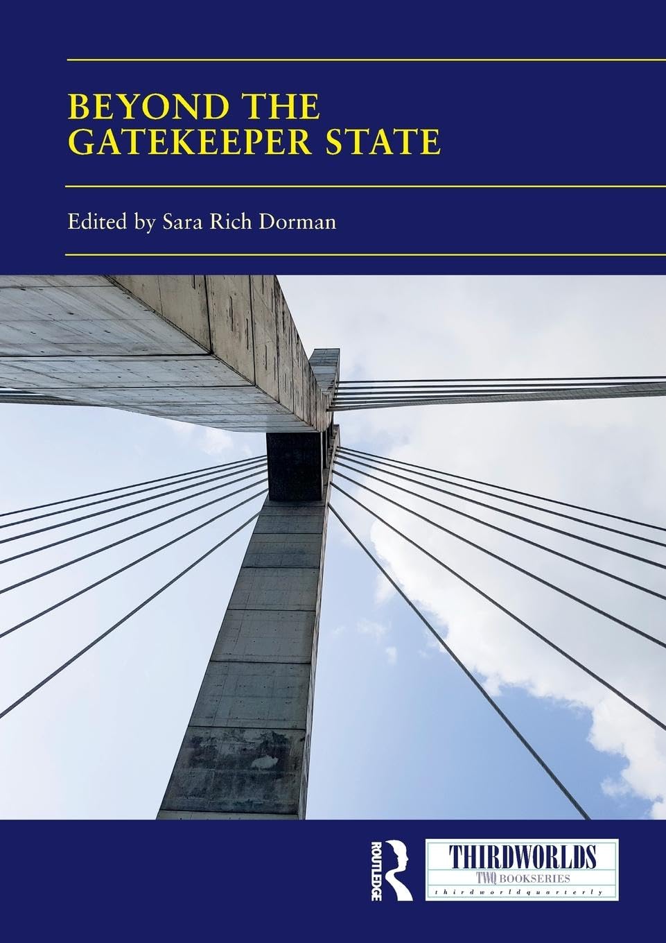 Beyond the Gatekeeper State (Thirdworlds)
