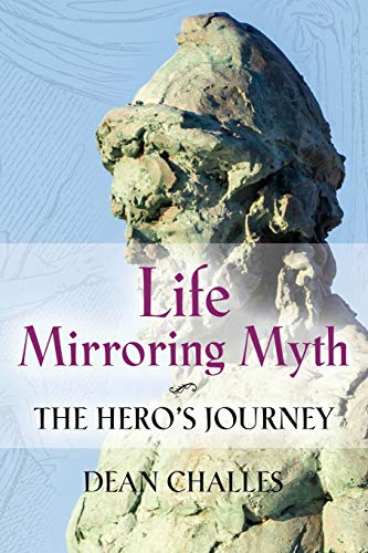 LIFE MIRRORING MYTH: The Hero's Journey