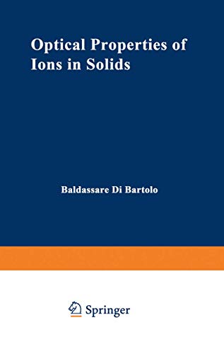 Optical Properties of Ions in Solids (Nato Science Series B:, 8, Band 8)
