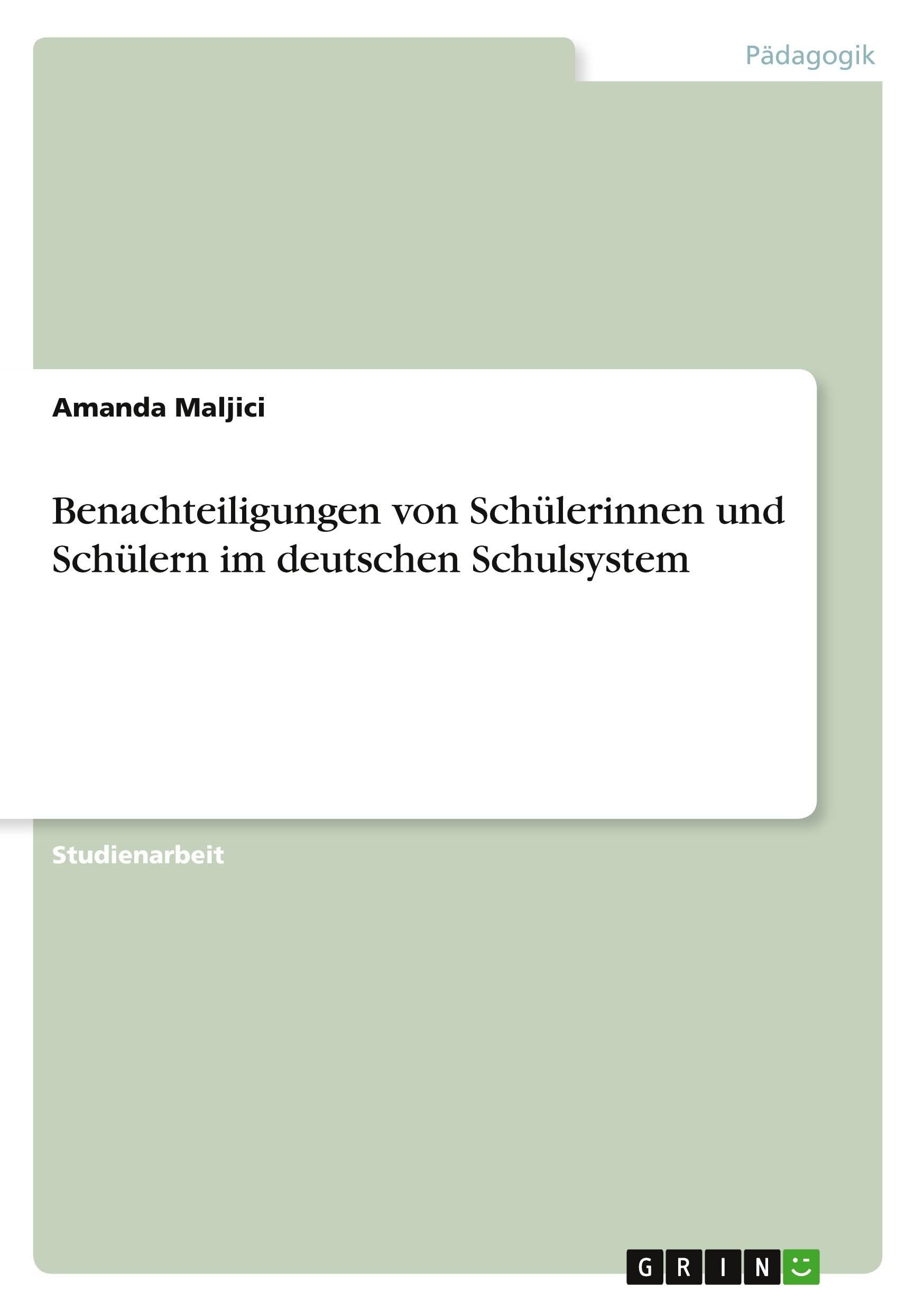 Benachteiligungen von Schülerinnen und Schülern im deutschen Schulsystem