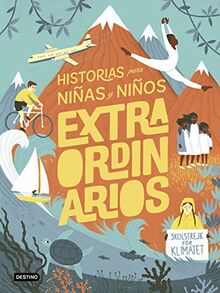 Historias para niñas y niños extraordinarios (Libros de conocimiento)