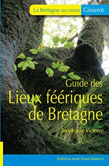 Guide des lieux féériques de Bretagne