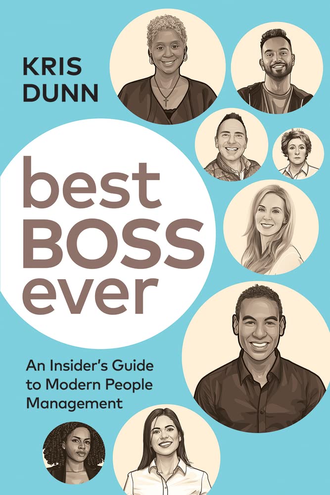 Best Boss Ever: An Insider's Guide to Modern People Management