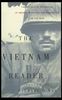 The Vietnam Reader: The Definitive Collection of Fiction and Nonfiction on the War: The Definitive Collection of American Fiction