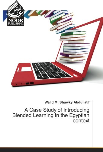 A Case Study of Introducing Blended Learning in the Egyptian context