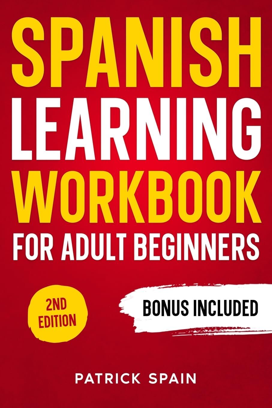 SPANISH LEARNING WORKBOOK FOR ADULT BEGINNERS