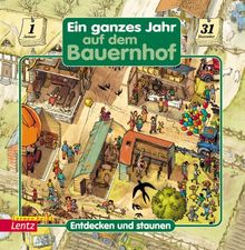 Ein ganzes Jahr auf dem Bauernhof. Entdecken und Staunen