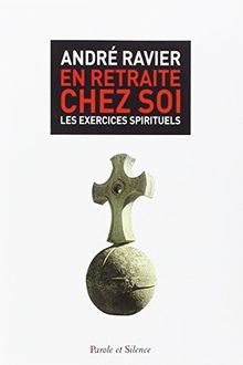 En retraite chez soi : les exercices spirituels