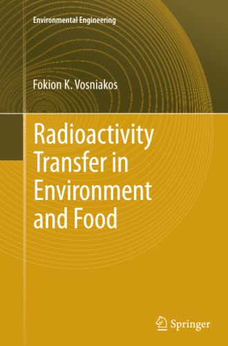 Radioactivity Transfer in Environment and Food (Environmental Science and Engineering)