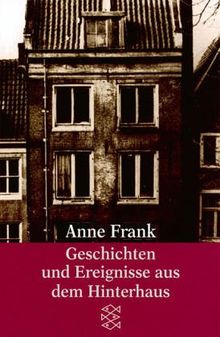 Geschichten und Ereignisse aus dem Hinterhaus. (7354 592). ( Fischer Boot). von Anne Frank | Buch | Zustand gut