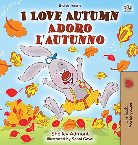 I Love Autumn (English Italian Bilingual Book for Kids) (English Italian Bilingual Collection)