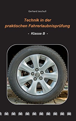 Technik in der praktischen Fahrerlaubnisprüfung - Klasse B