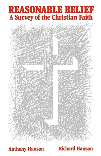 Reasonable Belief (A Survey of the Christian Faith