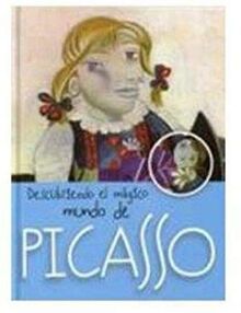 DESCUBRIENDO EL MAGICO MUNDO DE PICASSO (Y Ahora Los Ninos)