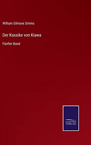 Der Kassike von Kiawa: Fünfter Band