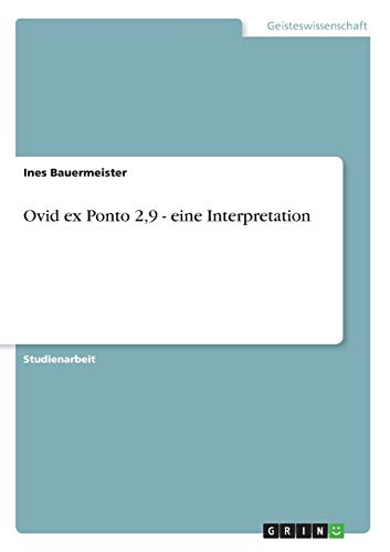 Ovid ex Ponto 2,9 - eine Interpretation