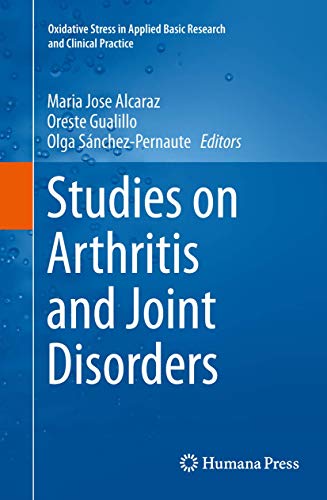 Studies on Arthritis and Joint Disorders (Oxidative Stress in Applied Basic Research and Clinical Practice)